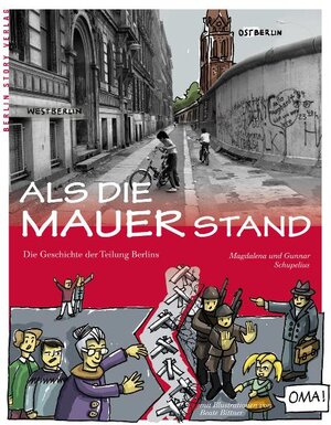 Buchcover Als die Mauer stand | Magdalena Schupelius | EAN 9783863680169 | ISBN 3-86368-016-2 | ISBN 978-3-86368-016-9