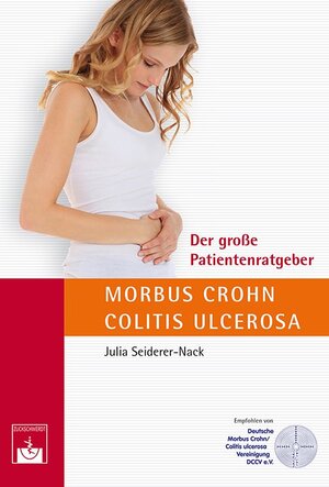 Buchcover Der große Patientenratgeber Morbus Crohn und Colitis ulcerosa | Julia Seiderer-Nack | EAN 9783863710774 | ISBN 3-86371-077-0 | ISBN 978-3-86371-077-4