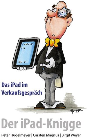 Buchcover Der iPad-Knigge | P. Hügelmeyer | EAN 9783863710965 | ISBN 3-86371-096-7 | ISBN 978-3-86371-096-5