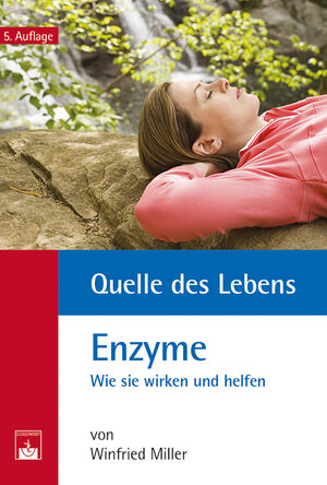 Buchcover Quelle des Lebens: Enzyme | W. Miller | EAN 9783863711368 | ISBN 3-86371-136-X | ISBN 978-3-86371-136-8