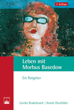 Buchcover Leben mit Morbus Basedow | Leveke Brakebusch | EAN 9783863711382 | ISBN 3-86371-138-6 | ISBN 978-3-86371-138-2