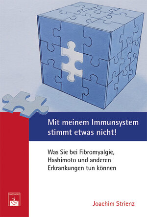 Buchcover Mit meinem Immunsystem stimmt etwas nicht! | Joachim Strienz | EAN 9783863712204 | ISBN 3-86371-220-X | ISBN 978-3-86371-220-4