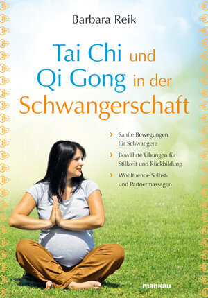 Buchcover Tai Chi und Qi Gong in der Schwangerschaft | Barbara Reik | EAN 9783863740535 | ISBN 3-86374-053-X | ISBN 978-3-86374-053-5