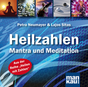 Buchcover Heilzahlen - Mantra und Meditation | Petra Neumayer | EAN 9783863740559 | ISBN 3-86374-055-6 | ISBN 978-3-86374-055-9