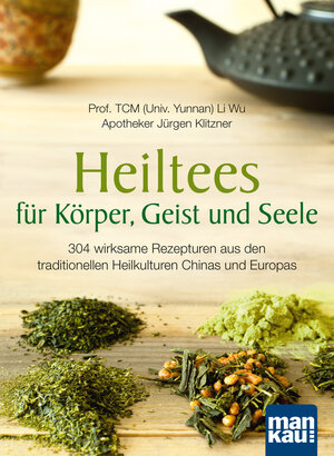 Buchcover Heiltees für Körper, Geist und Seele | Li Wu | EAN 9783863740894 | ISBN 3-86374-089-0 | ISBN 978-3-86374-089-4