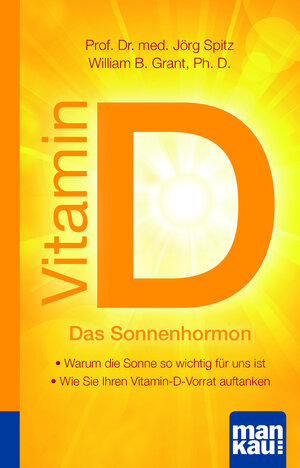 Buchcover Vitamin D - Das Sonnenhormon. Kompakt-Ratgeber | Jörg Spitz | EAN 9783863741785 | ISBN 3-86374-178-1 | ISBN 978-3-86374-178-5