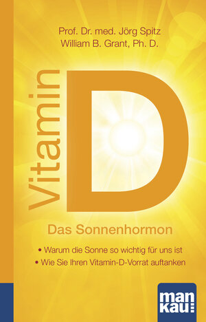 Buchcover Vitamin D - Das Sonnenhormon. Kompakt-Ratgeber | Jörg Spitz | EAN 9783863741808 | ISBN 3-86374-180-3 | ISBN 978-3-86374-180-8
