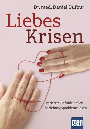 Buchcover Liebeskrisen | Daniel Dufour | EAN 9783863742218 | ISBN 3-86374-221-4 | ISBN 978-3-86374-221-8