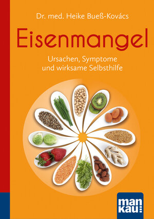 Buchcover Eisenmangel. Kompakt-Ratgeber | Heike Bueß-Kovács | EAN 9783863742904 | ISBN 3-86374-290-7 | ISBN 978-3-86374-290-4