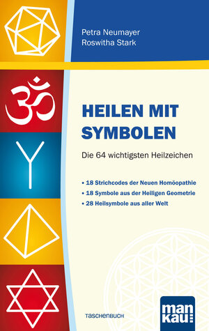 Buchcover Heilen mit Symbolen. Die 64 wichtigsten Heilzeichen | Petra Neumayer | EAN 9783863743369 | ISBN 3-86374-336-9 | ISBN 978-3-86374-336-9
