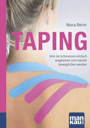 Buchcover Taping. Kompakt-Ratgeber | Nora Reim | EAN 9783863743628 | ISBN 3-86374-362-8 | ISBN 978-3-86374-362-8