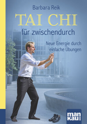 Buchcover Tai Chi für zwischendurch. Kompakt-Ratgeber | Barbara Reik | EAN 9783863743772 | ISBN 3-86374-377-6 | ISBN 978-3-86374-377-2