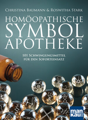 Buchcover Homöopathische Symbolapotheke | Christina Baumann | EAN 9783863744014 | ISBN 3-86374-401-2 | ISBN 978-3-86374-401-4