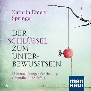 Buchcover Der Schlüssel zum Unterbewusstsein. Audio-CD | Kathrin Emely Springer | EAN 9783863744151 | ISBN 3-86374-415-2 | ISBN 978-3-86374-415-1
