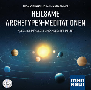 Buchcover Heilsame Archetypen-Meditationen (2 Audio-CDs) | Thomas Künne | EAN 9783863745530 | ISBN 3-86374-553-1 | ISBN 978-3-86374-553-0