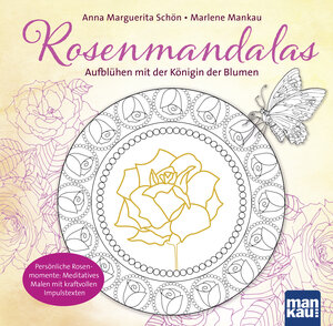 Buchcover Rosenmandalas. Aufblühen mit der Königin der Blumen | Anna Marguerita Schön | EAN 9783863745837 | ISBN 3-86374-583-3 | ISBN 978-3-86374-583-7