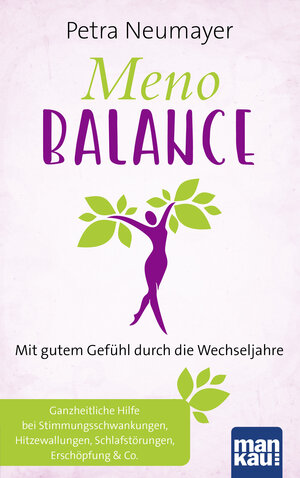 Buchcover Meno-Balance. Mit gutem Gefühl durch die Wechseljahre | Petra Neumayer | EAN 9783863745875 | ISBN 3-86374-587-6 | ISBN 978-3-86374-587-5
