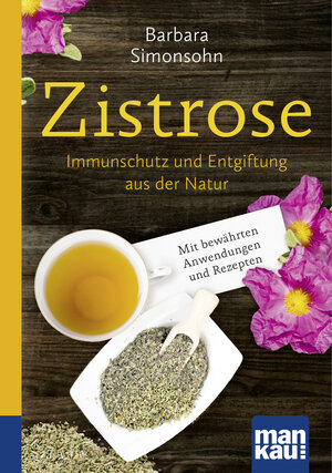 Buchcover Zistrose. Kompakt-Ratgeber | Barbara Simonsohn | EAN 9783863746117 | ISBN 3-86374-611-2 | ISBN 978-3-86374-611-7