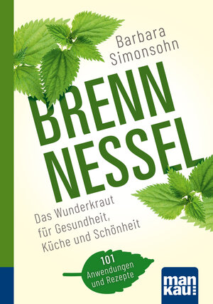 Buchcover Brennnessel. Kompakt-Ratgeber | Barbara Simonsohn | EAN 9783863746537 | ISBN 3-86374-653-8 | ISBN 978-3-86374-653-7