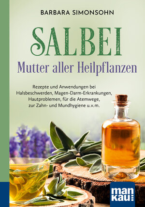 Buchcover Salbei - Mutter aller Heilpflanzen. Kompakt-Ratgeber | Barbara Simonsohn | EAN 9783863747084 | ISBN 3-86374-708-9 | ISBN 978-3-86374-708-4