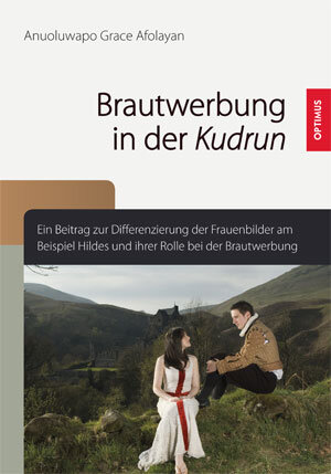 Buchcover Brautwerbung in der Kudrun | Anuoluwapo Grace Afolayan | EAN 9783863760533 | ISBN 3-86376-053-0 | ISBN 978-3-86376-053-3
