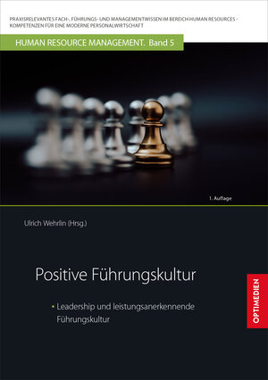 Buchcover Positive Führungskultur | Ulrich Prof. Dr. Dr. h.c. Wehrlin | EAN 9783863762087 | ISBN 3-86376-208-8 | ISBN 978-3-86376-208-7
