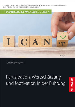 Buchcover Partizipation, Wertschätzung und Motivation in der Führung | Ulrich Prof. Dr. Dr. h.c. Wehrlin | EAN 9783863762100 | ISBN 3-86376-210-X | ISBN 978-3-86376-210-0