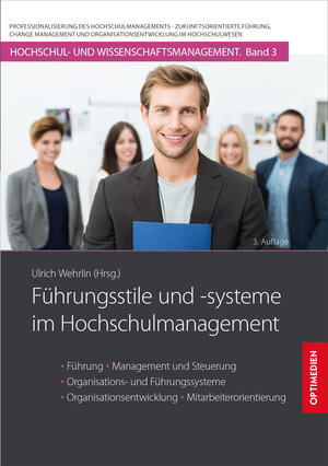 Buchcover Führungsstile und -systeme im Hochschulmanagement | Ulrich Prof. Dr. Dr. h.c. Wehrlin | EAN 9783863762162 | ISBN 3-86376-216-9 | ISBN 978-3-86376-216-2