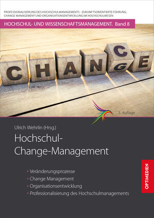 Buchcover Hochschul-Change-Management | Ulrich Prof. Dr. Dr. h.c. Wehrlin | EAN 9783863762216 | ISBN 3-86376-221-5 | ISBN 978-3-86376-221-6
