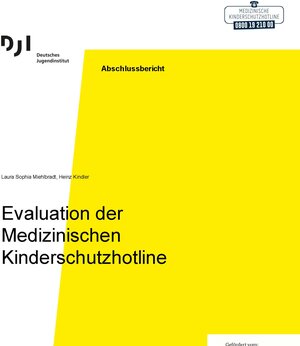 Buchcover Evaluation der Medizinischen Kinderschutzhotline | Laura Sophia Miehlbradt | EAN 9783863793296 | ISBN 3-86379-329-3 | ISBN 978-3-86379-329-6