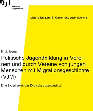 Buchcover Politische Jugendbildung in Vereinen und durch Vereine von jungen Menschen mit Migrationsgeschichte (VJM) | Birgit Jagusch | EAN 9783863793722 | ISBN 3-86379-372-2 | ISBN 978-3-86379-372-2
