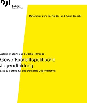 Buchcover Gewerkschaftspolitische Jugendbildung | Jasmin Maschke | EAN 9783863793821 | ISBN 3-86379-382-X | ISBN 978-3-86379-382-1