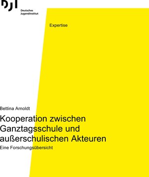 Buchcover Kooperation zwischen Ganztagsschule und außerschulischen Akteuren | Bettina Arnoldt | EAN 9783863793951 | ISBN 3-86379-395-1 | ISBN 978-3-86379-395-1