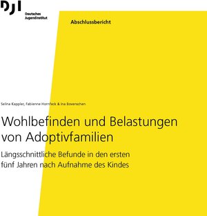 Buchcover Wohlbefinden und Belastungen von Adoptivfamilien | Selina Kappler | EAN 9783863794101 | ISBN 3-86379-410-9 | ISBN 978-3-86379-410-1