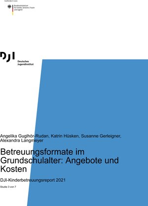 Buchcover Betreuungsformate im Grundschulalter: Angebote und Kosten | Angelika Guglhör-Rudan | EAN 9783863794132 | ISBN 3-86379-413-3 | ISBN 978-3-86379-413-2