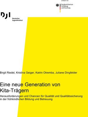 Buchcover Eine neue Generation von Kita-Trägern | Birgit Riedel | EAN 9783863794323 | ISBN 3-86379-432-X | ISBN 978-3-86379-432-3