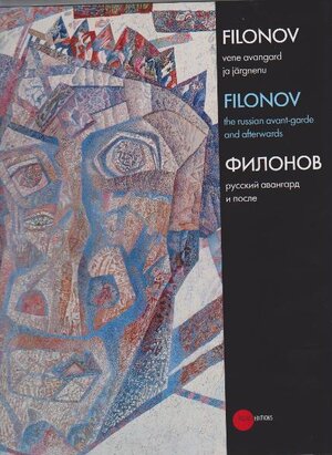 Buchcover Pavel Filonov and the Russisan Avantgarde  | EAN 9783863840372 | ISBN 3-86384-037-2 | ISBN 978-3-86384-037-2