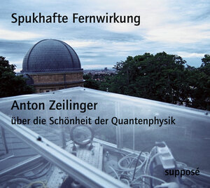Buchcover Spukhafte Fernwirkung | Anton Zeilinger | EAN 9783863850388 | ISBN 3-86385-038-6 | ISBN 978-3-86385-038-8