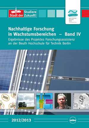 Buchcover Nachhaltige Forschung in Wachstumsbereichen – Band IV | Beuth Hochschule für Technik Berlin | EAN 9783863873929 | ISBN 3-86387-392-0 | ISBN 978-3-86387-392-9