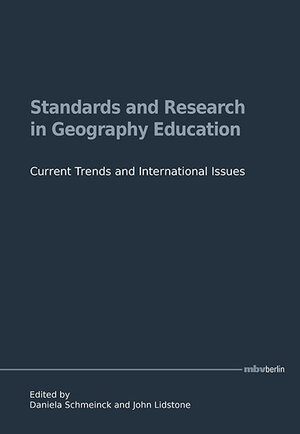 Buchcover Standards and Research in Geography Education | Daniela Schmeinck | EAN 9783863874537 | ISBN 3-86387-453-6 | ISBN 978-3-86387-453-7