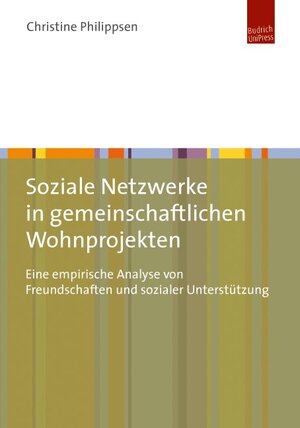Buchcover Soziale Netzwerke in gemeinschaftlichen Wohnprojekten | Christine Philippsen | EAN 9783863880866 | ISBN 3-86388-086-2 | ISBN 978-3-86388-086-6