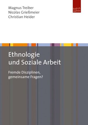 Buchcover Ethnologie und Soziale Arbeit  | EAN 9783863882532 | ISBN 3-86388-253-9 | ISBN 978-3-86388-253-2