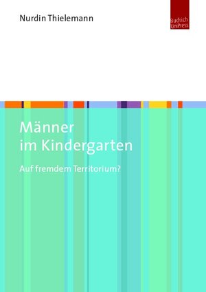 Buchcover Männer im Kindergarten | Nurdin Thielemann | EAN 9783863884024 | ISBN 3-86388-402-7 | ISBN 978-3-86388-402-4