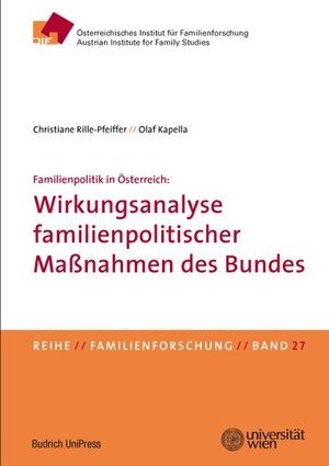 Buchcover Familienpolitik in Österreich: Wirkungsanalyse familienpolitischer Maßnahmen des Bundes | Christiane Rille-Pfeiffer | EAN 9783863887513 | ISBN 3-86388-751-4 | ISBN 978-3-86388-751-3