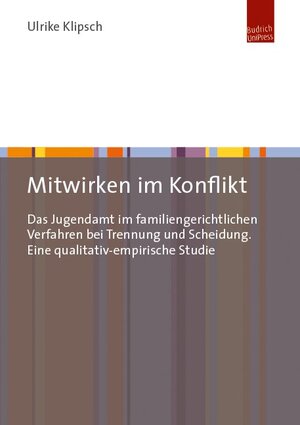 Buchcover Mitwirken im Konflikt | Ulrike Klipsch | EAN 9783863887537 | ISBN 3-86388-753-0 | ISBN 978-3-86388-753-7