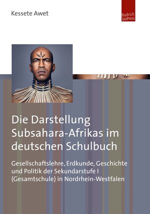 Buchcover Die Darstellung Subsahara-Afrikas im deutschen Schulbuch | Kessete Awet | EAN 9783863887995 | ISBN 3-86388-799-9 | ISBN 978-3-86388-799-5