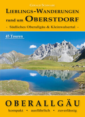 Buchcover Lieblings-Wanderungen rund um Oberstdorf | Gerald Schwabe | EAN 9783863890445 | ISBN 3-86389-044-2 | ISBN 978-3-86389-044-5