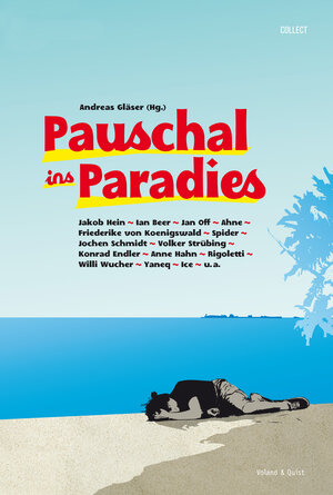 Buchcover Pauschal ins Paradies | Jakob Hein | EAN 9783863910532 | ISBN 3-86391-053-2 | ISBN 978-3-86391-053-2