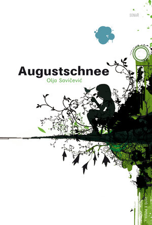 Buchcover Augustschnee | Olja Savičević | EAN 9783863910594 | ISBN 3-86391-059-1 | ISBN 978-3-86391-059-4