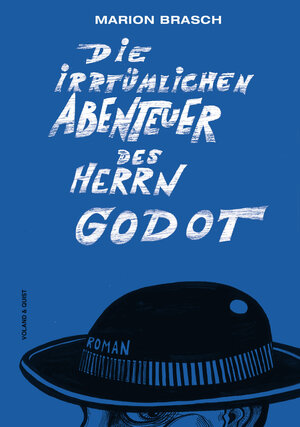 Buchcover Die irrtümlichen Abenteuer des Herrn Godot | Marion Brasch | EAN 9783863911355 | ISBN 3-86391-135-0 | ISBN 978-3-86391-135-5